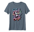 Womens Yell Loud Love Soft Soccer Mom T-Shirt - Unique Graphic for Adults