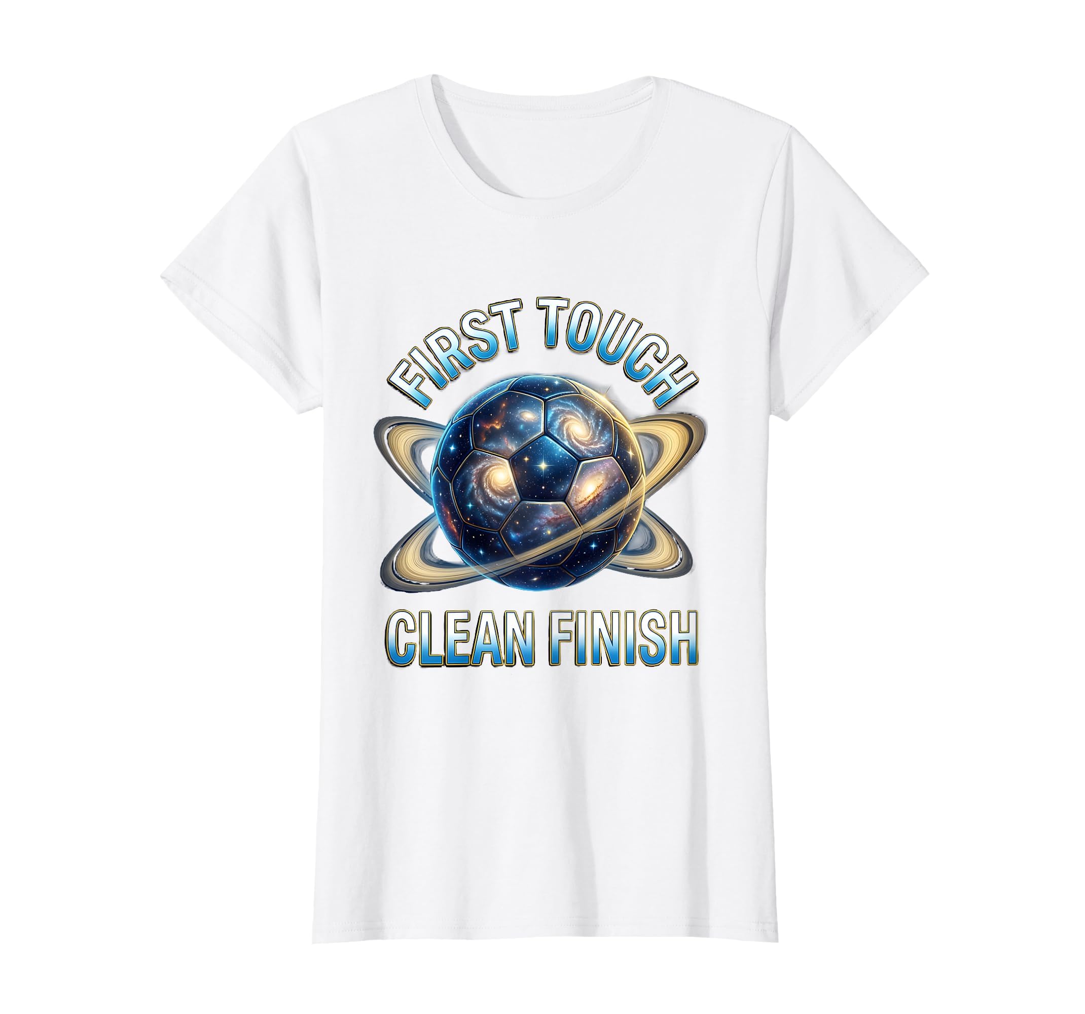 First Touch Clean Finish Soccer T-Shirt - Aesthetic Graphic Men Women
