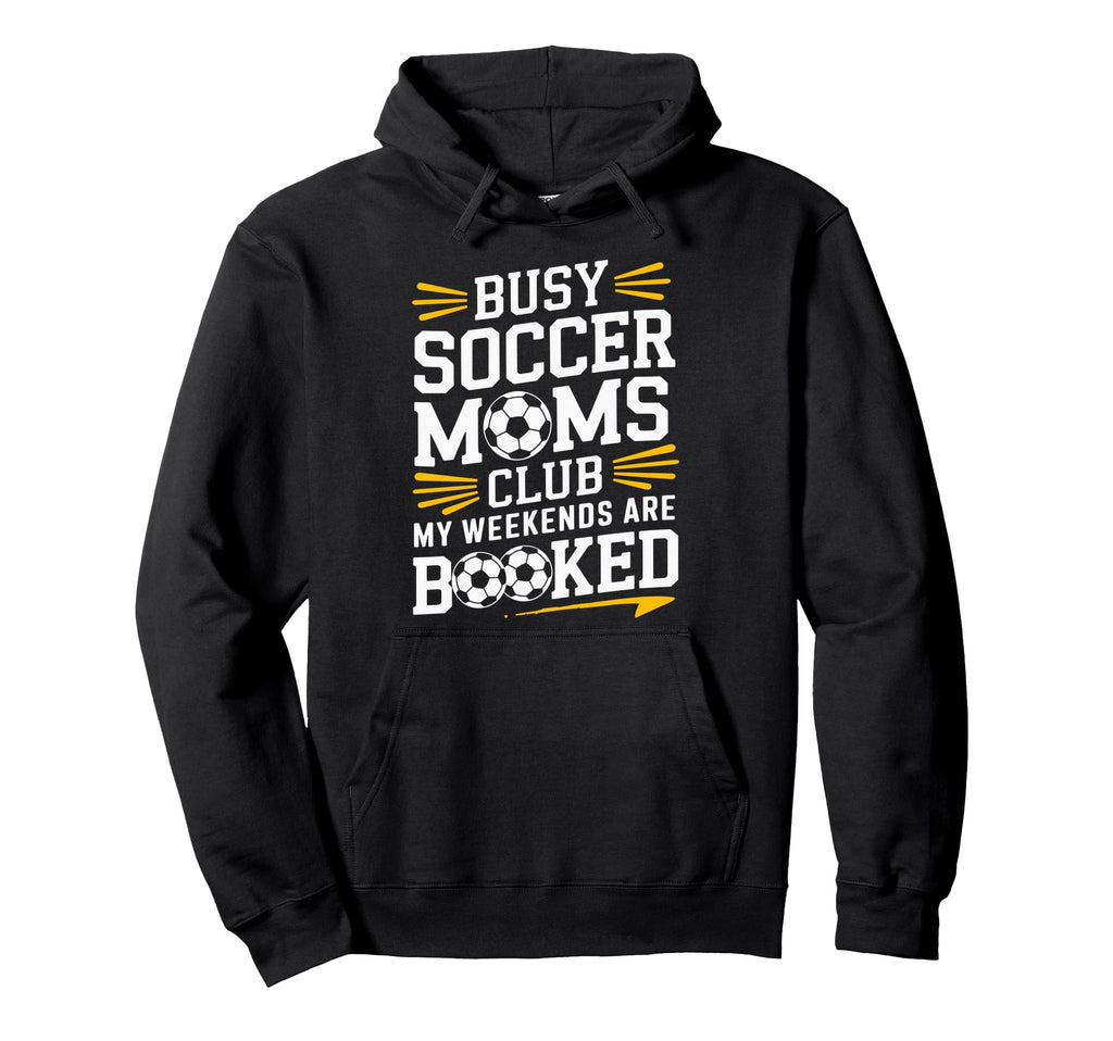 Busy Soccer Moms My Weekends Goalkeeper Hoodie - Trendy Graphic Unisex