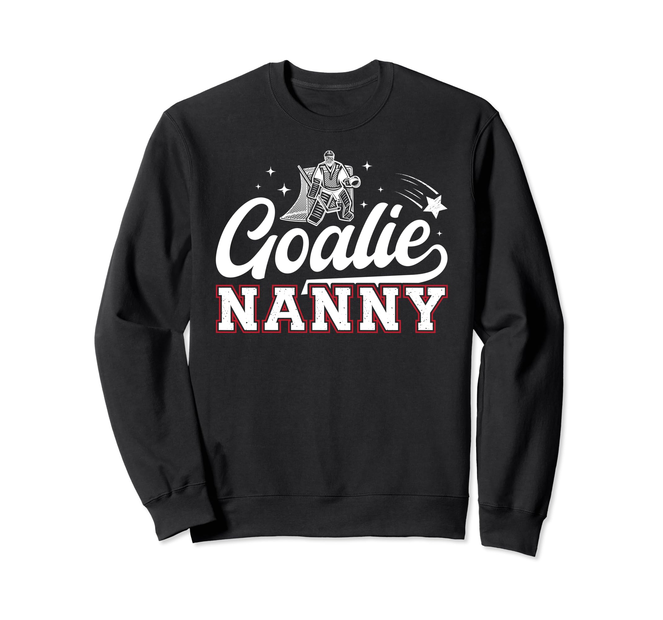 Ice Hockey Goalie Nanny Ice Hockey Sweatshirt - Aesthetic Graphic Unisex