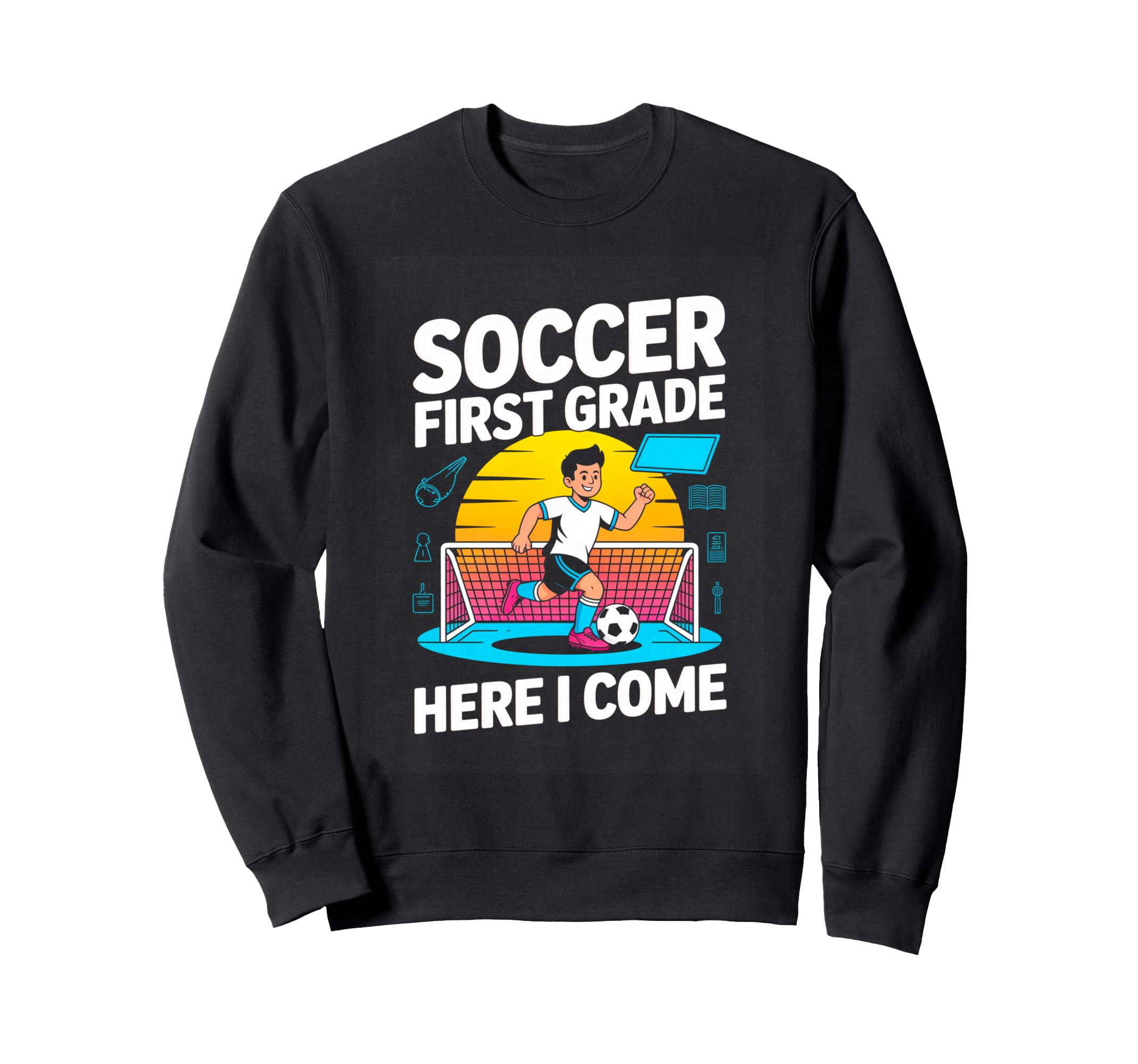 Soccer First Grade Here I Come Back Sweatshirt - Minimalist Print Unisex