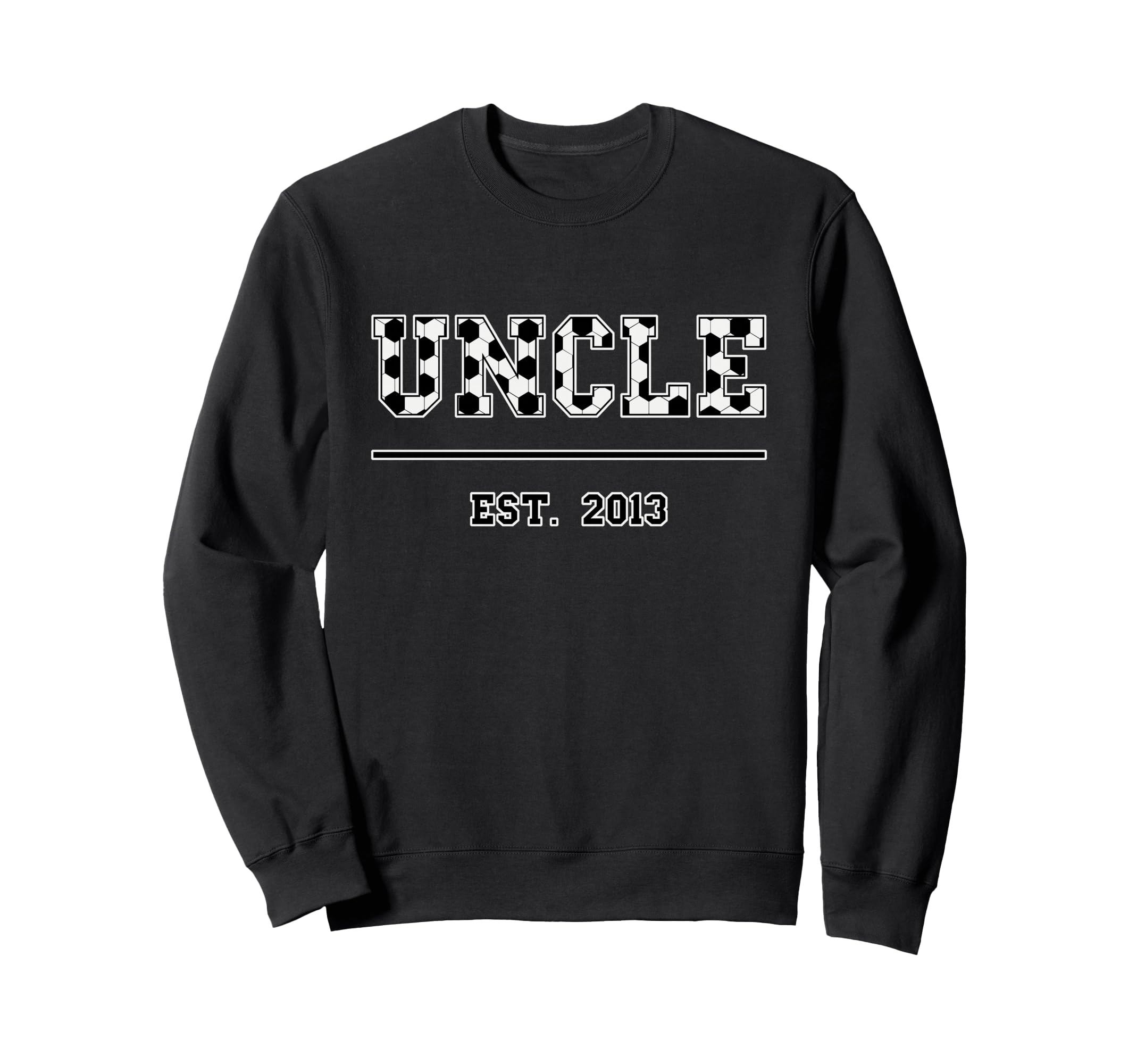 Uncle Est 2013 Sports Year Sweatshirt - Fun Novelty Design Men Women