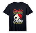 Santas Favorite Soccer Player T-Shirt - Novelty Apparel for Adults