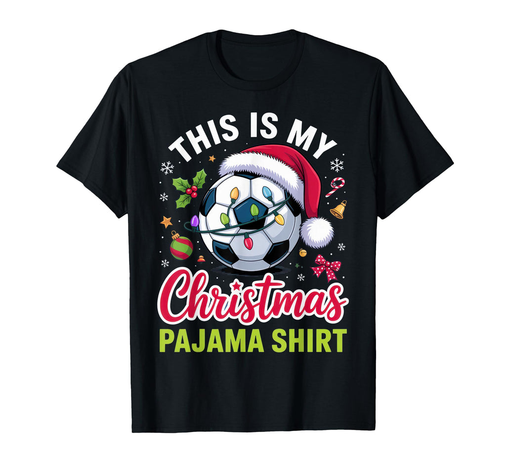 This Is My Pajama Soccer Fans Festive T-Shirt - Unique Graphic Unisex