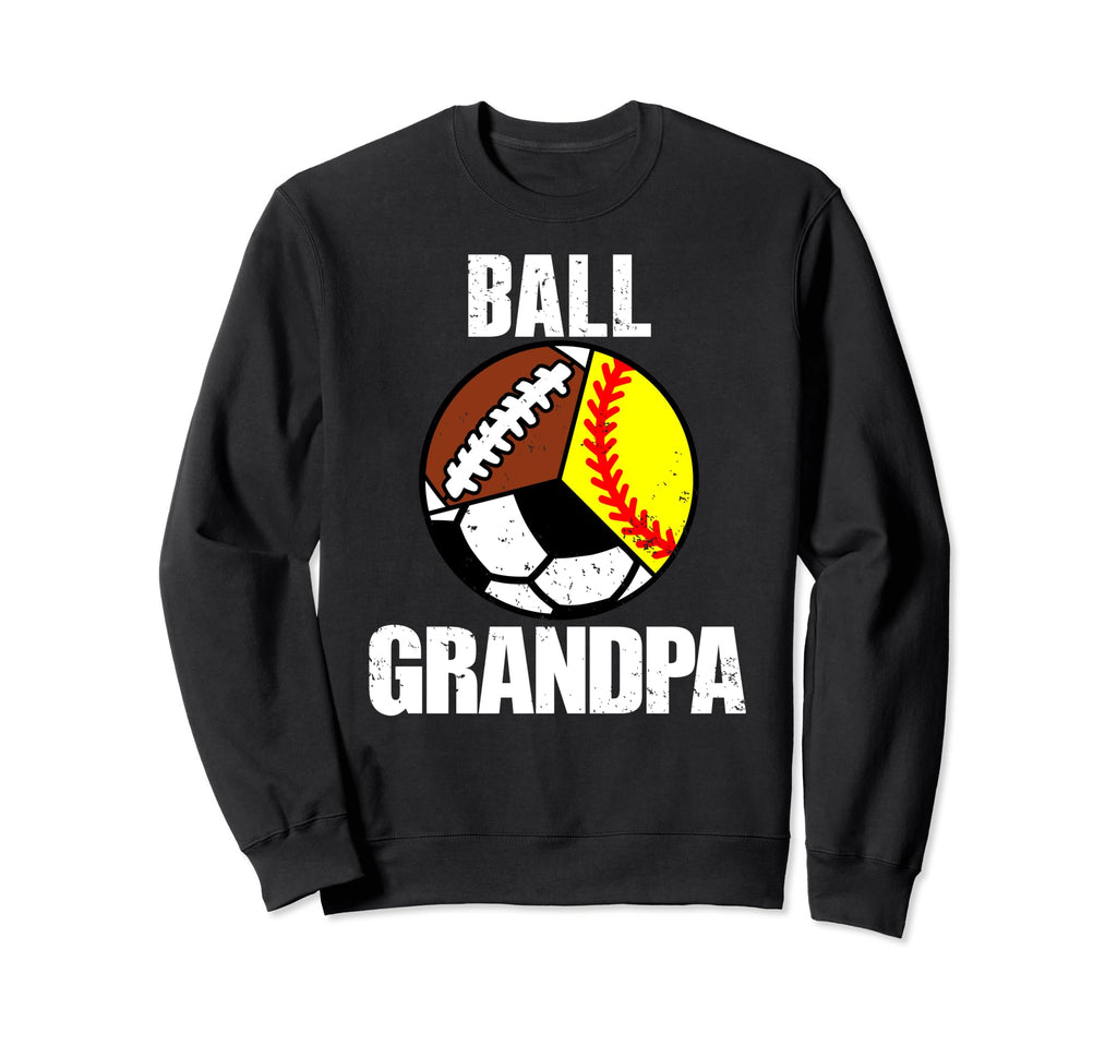 Ball Grandpa Funny Softball Sweatshirt - Casual Everyday Wear for Adults