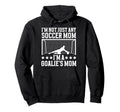 Goalies Mom Soccer Keeper Mom Soccer Hoodie - Trendy Graphic for Adults