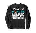 Donuts And Soccer I Love Donuts I Sweatshirt - Novelty Apparel Men Women