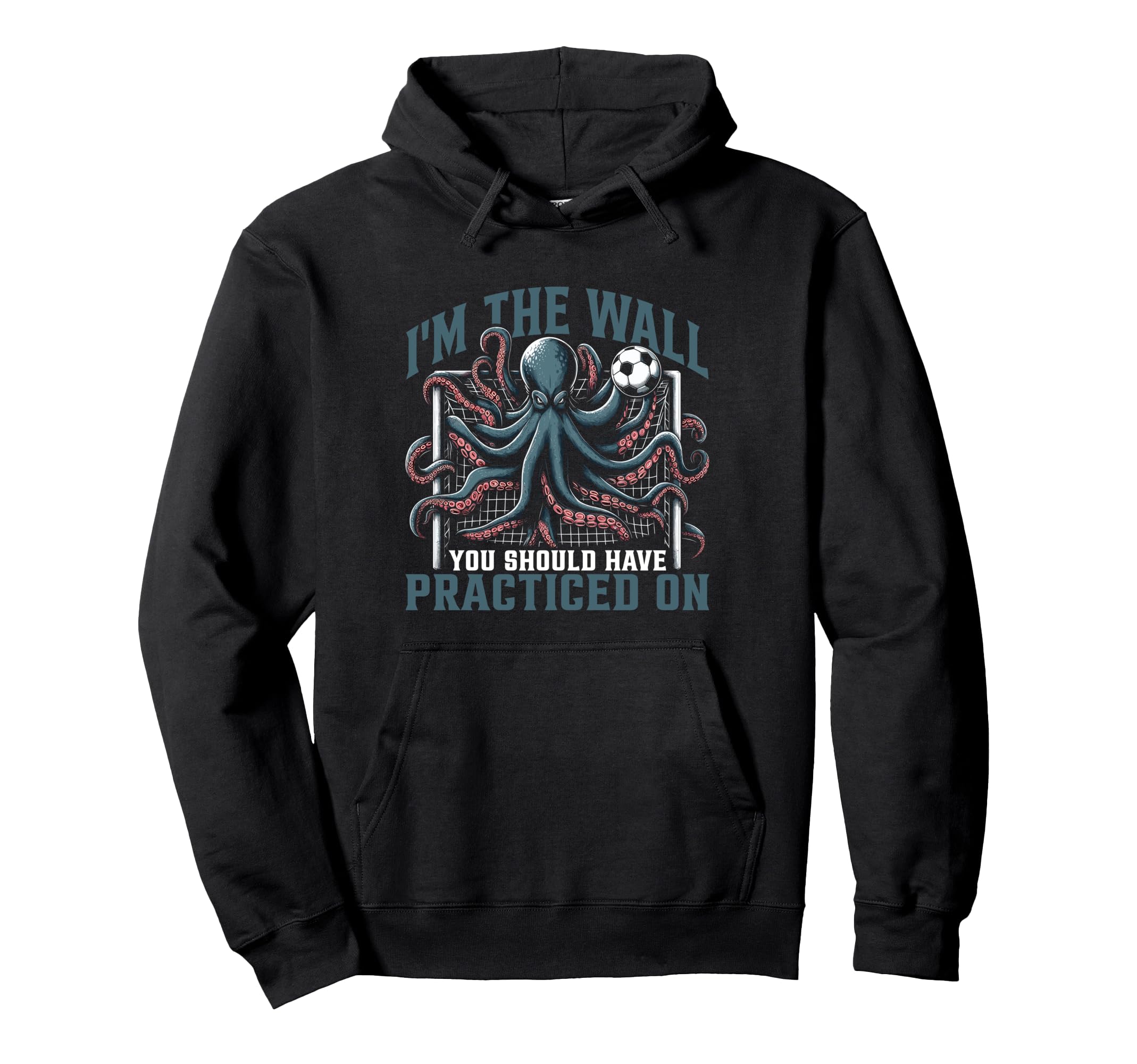Funny Octopus Soccer Goalie Soccer Hoodie - Fun Novelty Design Men Women