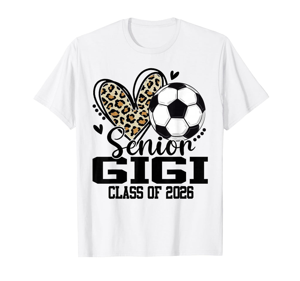 Senior Gigi Class 2026 Soccer Leopard Heart T-Shirt - Graphic Print Unisex