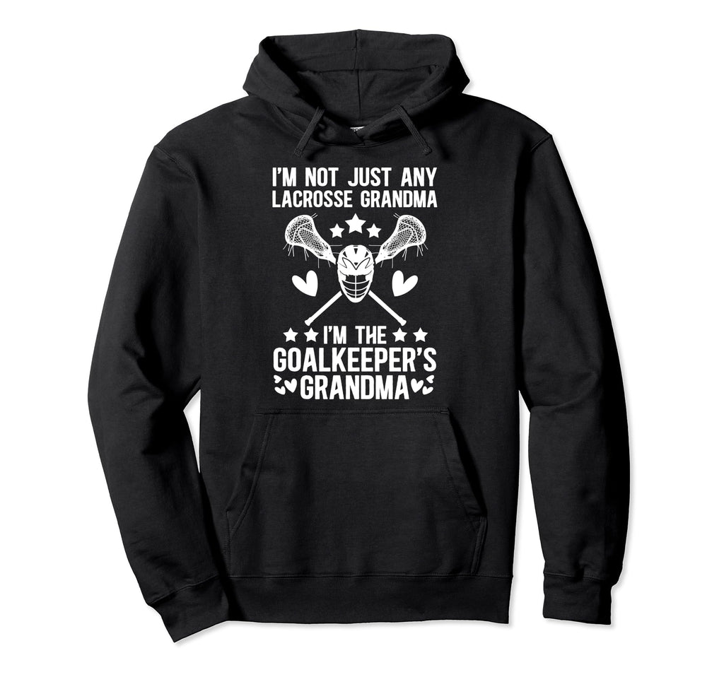Im Lacrosse Goalkeeper Grandma Lacrosse Hoodie - Minimalist Print Unisex