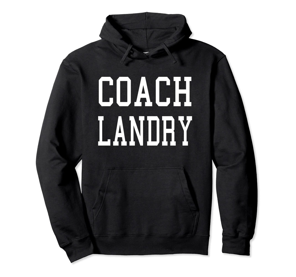 Coach Landry Custom Soccer Hoodie - Casual Everyday Wear Men Women