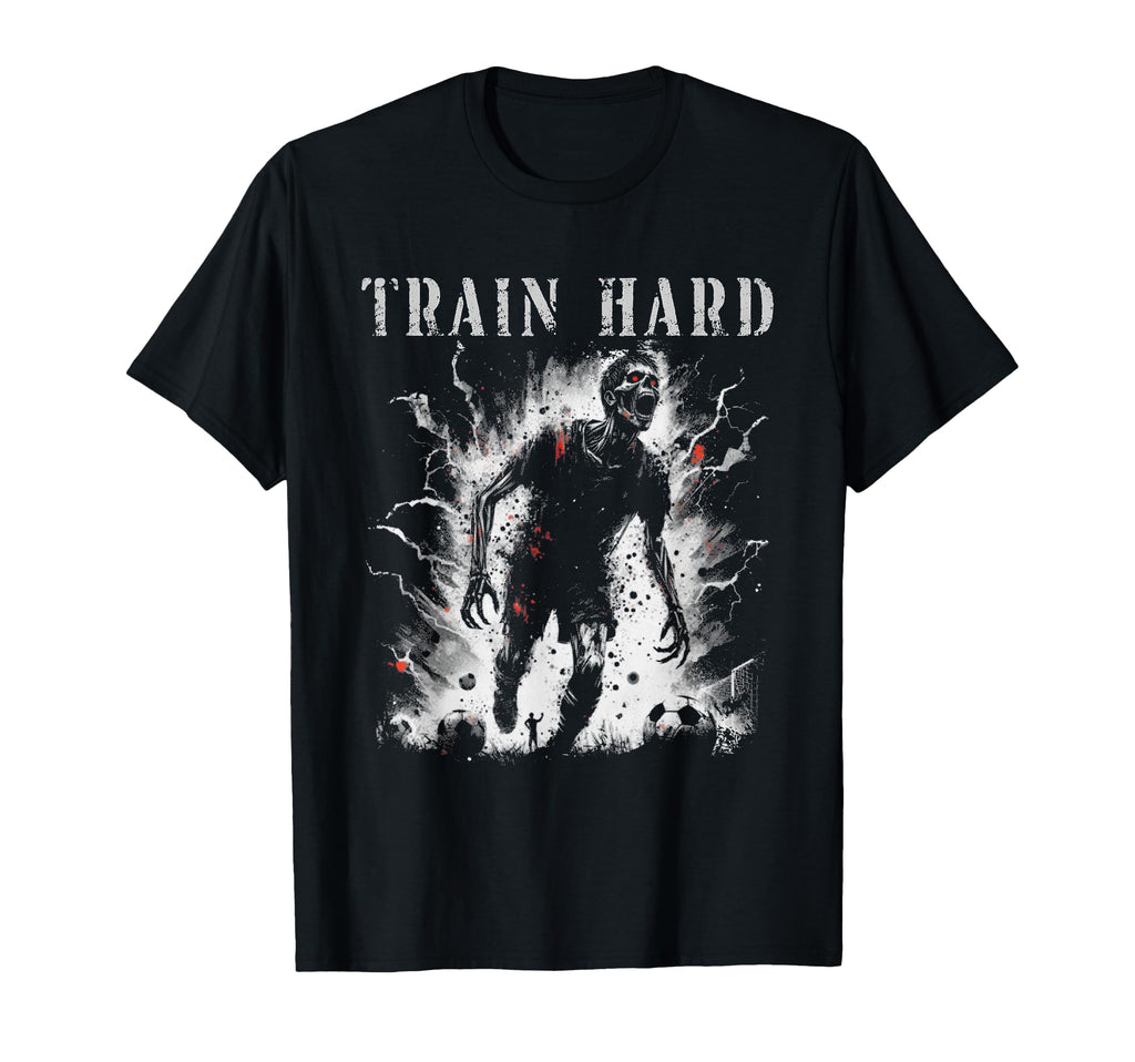 Train Hard Zombie Creepy Soccer T-Shirt - Trendy Graphic Men Women