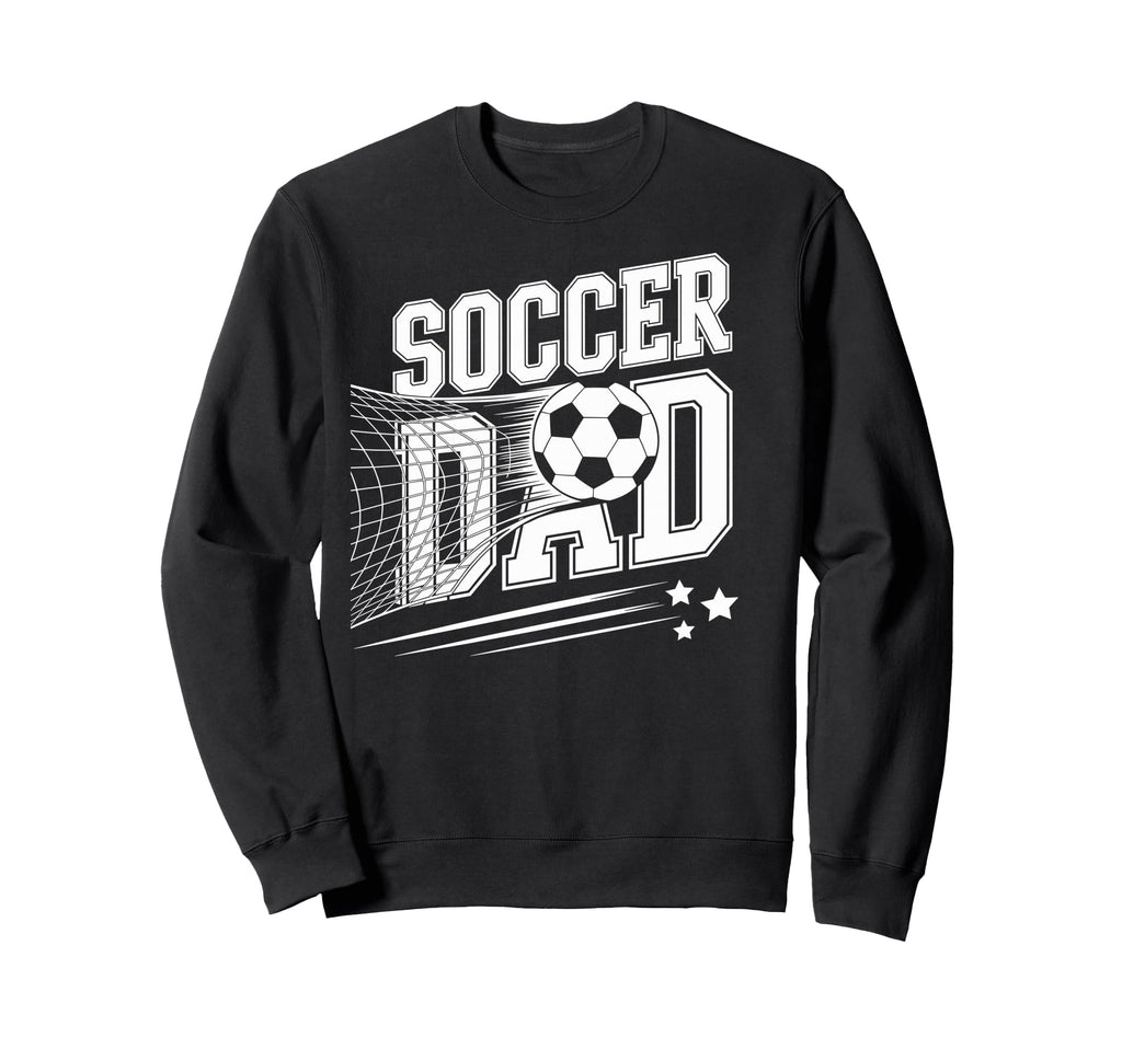 Soccer Dad Football Soccer Player Sweatshirt - Casual Everyday Wear Unisex