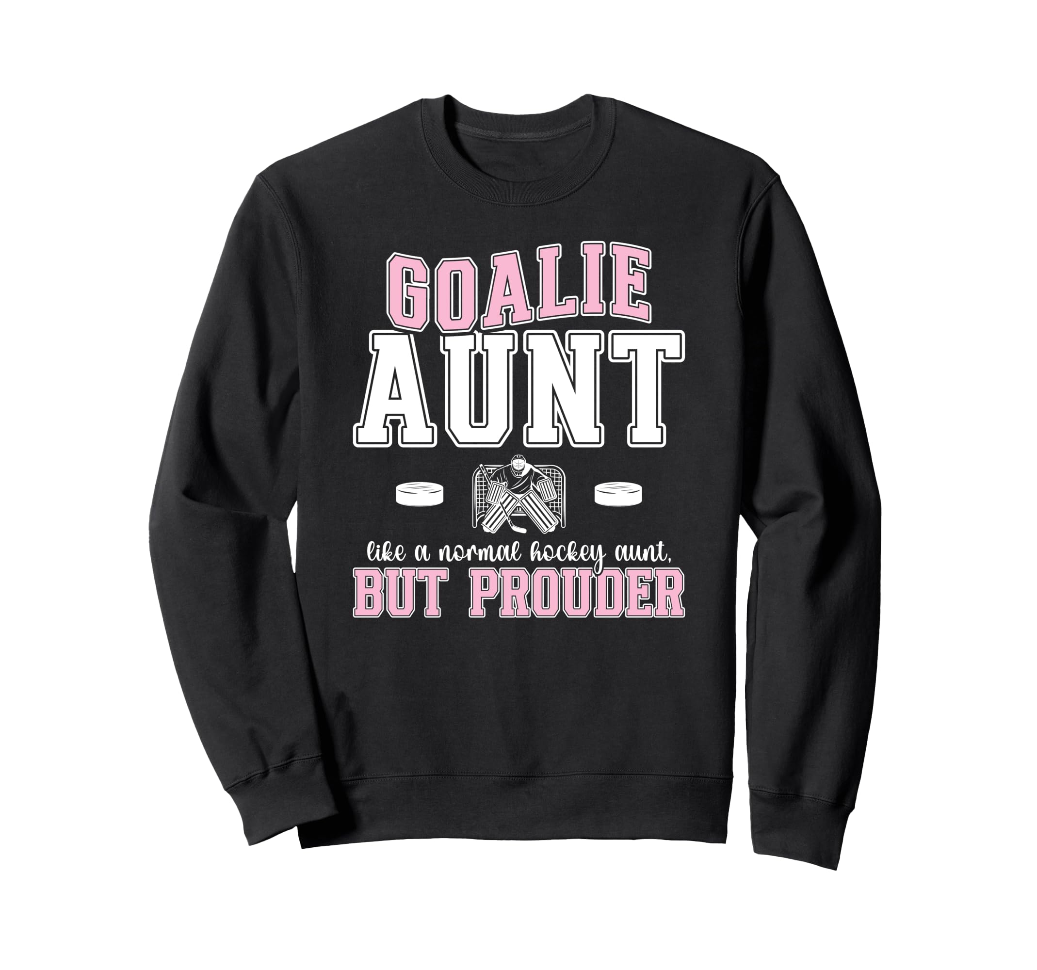 Hockey Goalie Aunt Hockey Keeper Aunt Sweatshirt - Graphic Print Men Women