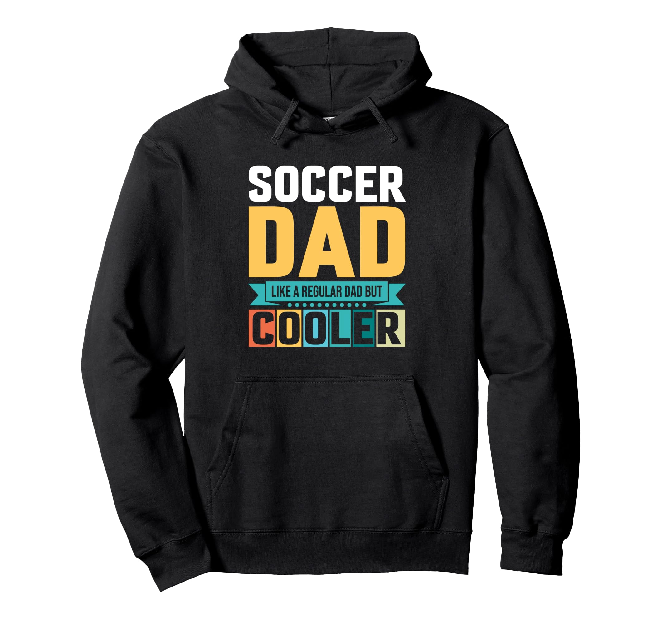 Soccer Dad Like Regular Dad But Cooler Hoodie - Graphic Print Unisex