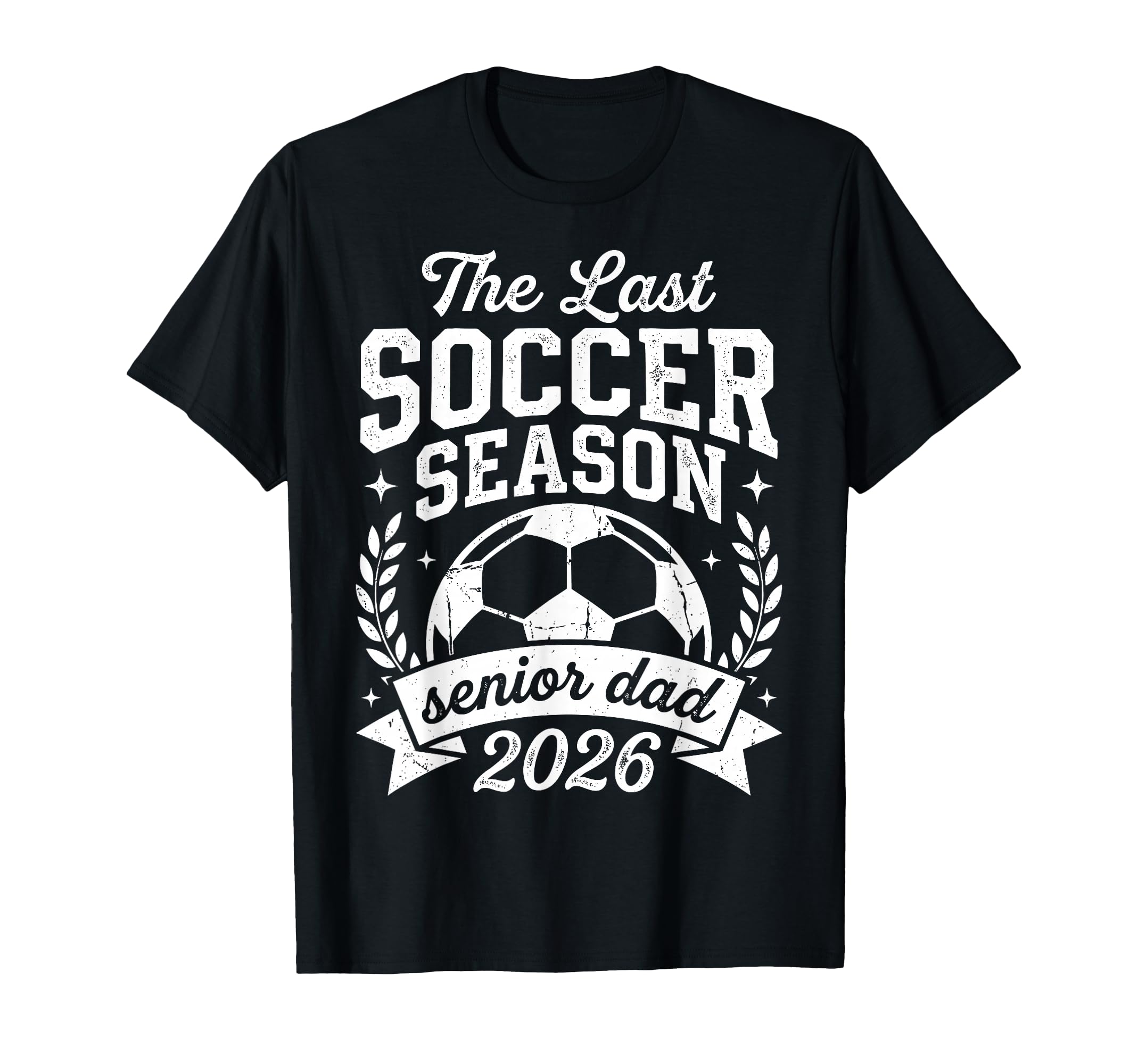 Soccer Last Season Senior Dad 2026 T-Shirt - Minimalist Print for Adults