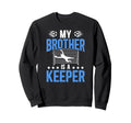 Proud Soccer Keeper Brother Soccer Sweatshirt - Custom Art Print Men Women