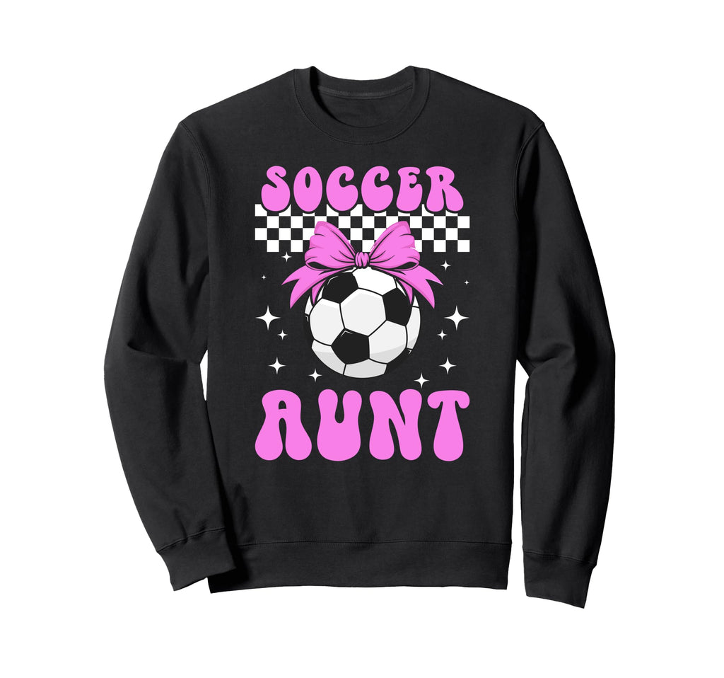 Soccer Aunt Soccer Player Auntie Sweatshirt - Novelty Apparel for Adults