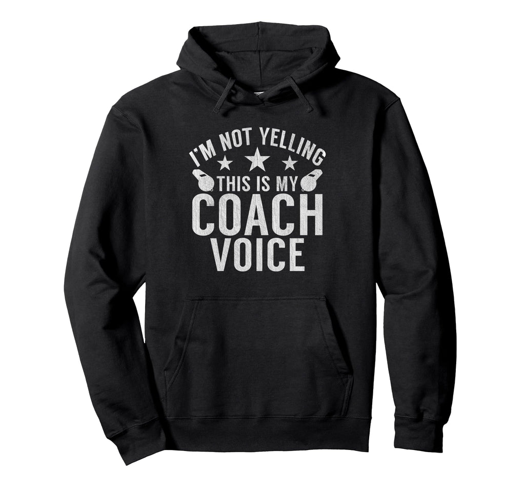 Im Not Yelling This Is My Coach Voice Hoodie - Graphic Print for Adults