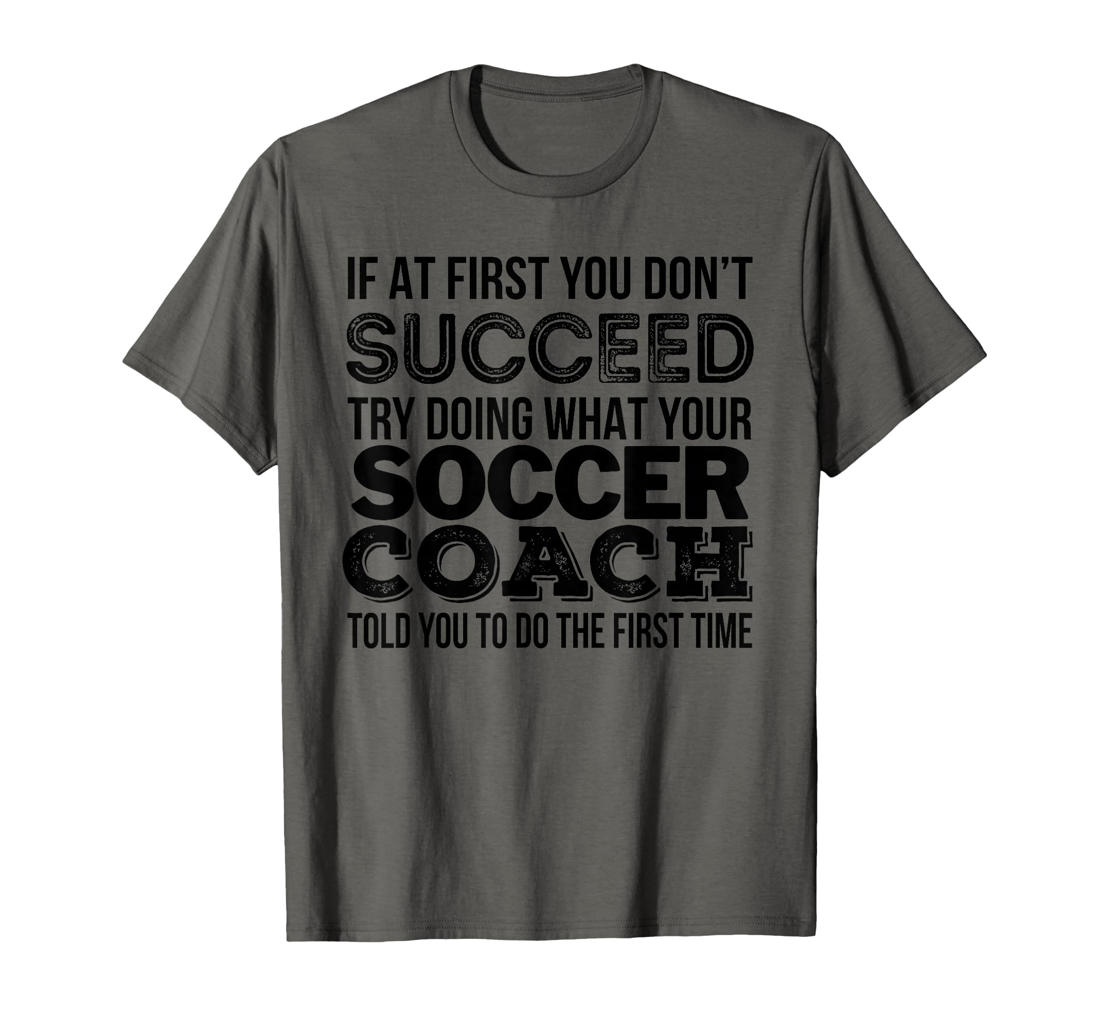 Soccer Coach Funny Gift T-Shirt - Casual Everyday Wear for Adults