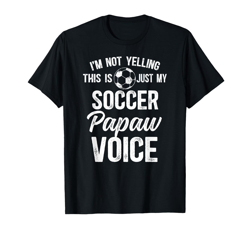 My Soccer Papaw Voice Papaw Soccer Player T-Shirt - Novelty Apparel Unisex