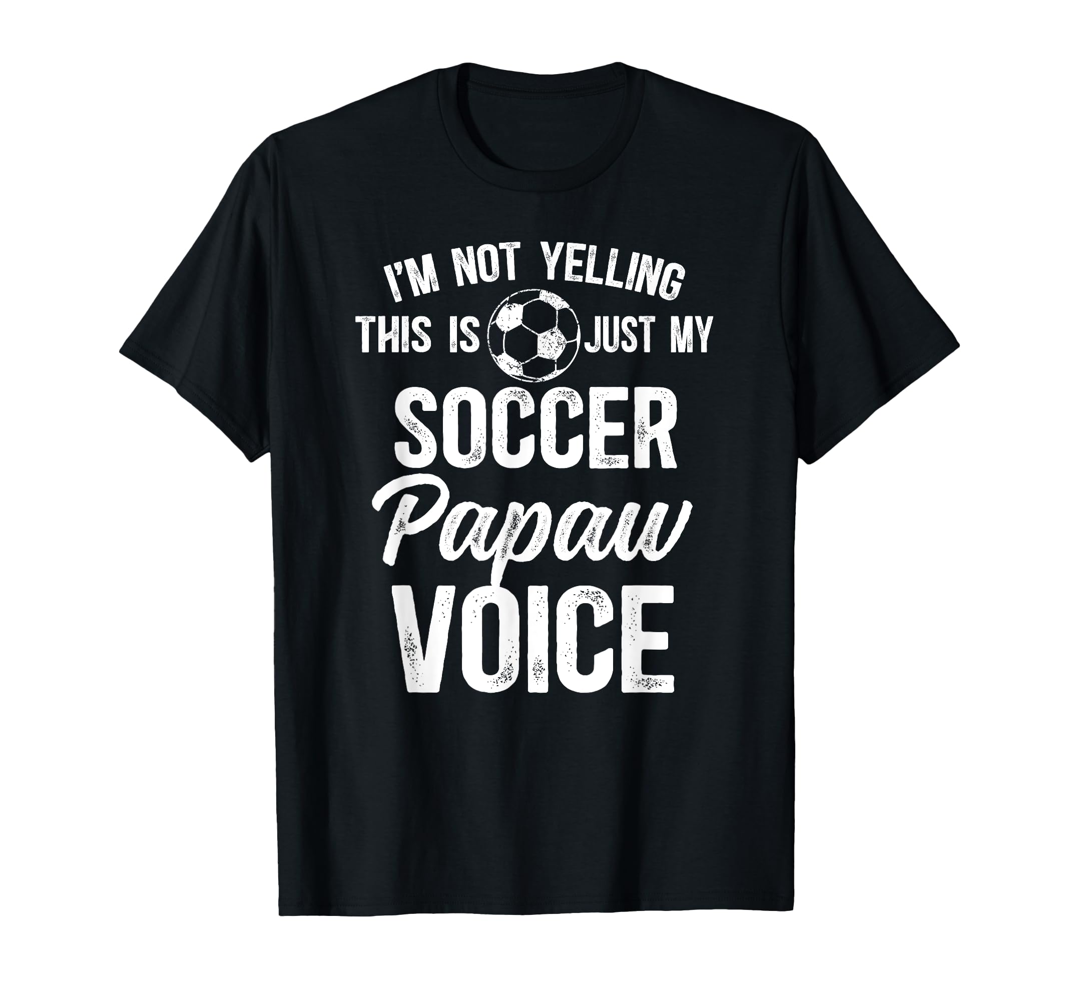 My Soccer Papaw Voice Papaw Soccer Player T-Shirt - Novelty Apparel Unisex