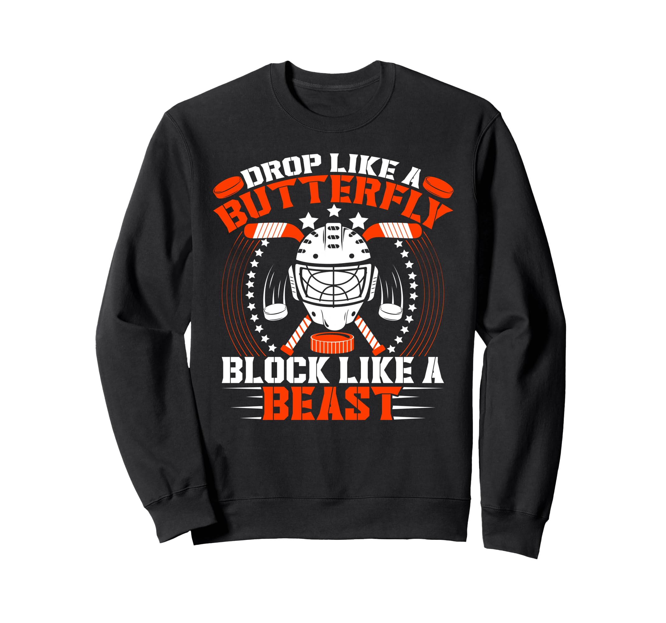 Block Like Beast Funny Ice Hockey Sweatshirt - Novelty Apparel Unisex