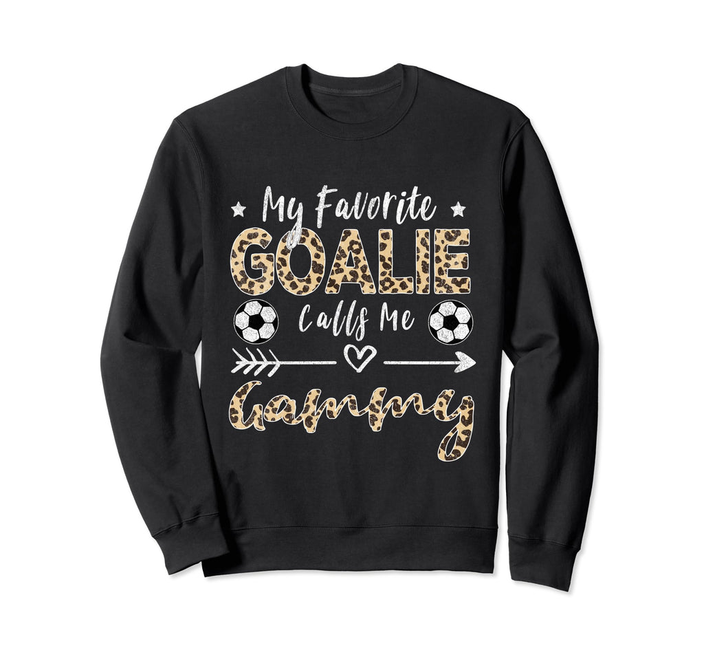 My Favorite Goalie Calls Me Gammy Sweatshirt - Streetwear Style Unisex
