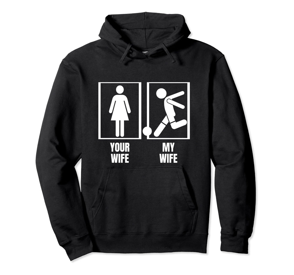 Soccer Player Your Wife My Wife Proud Hoodie - Minimalist Print Men Women