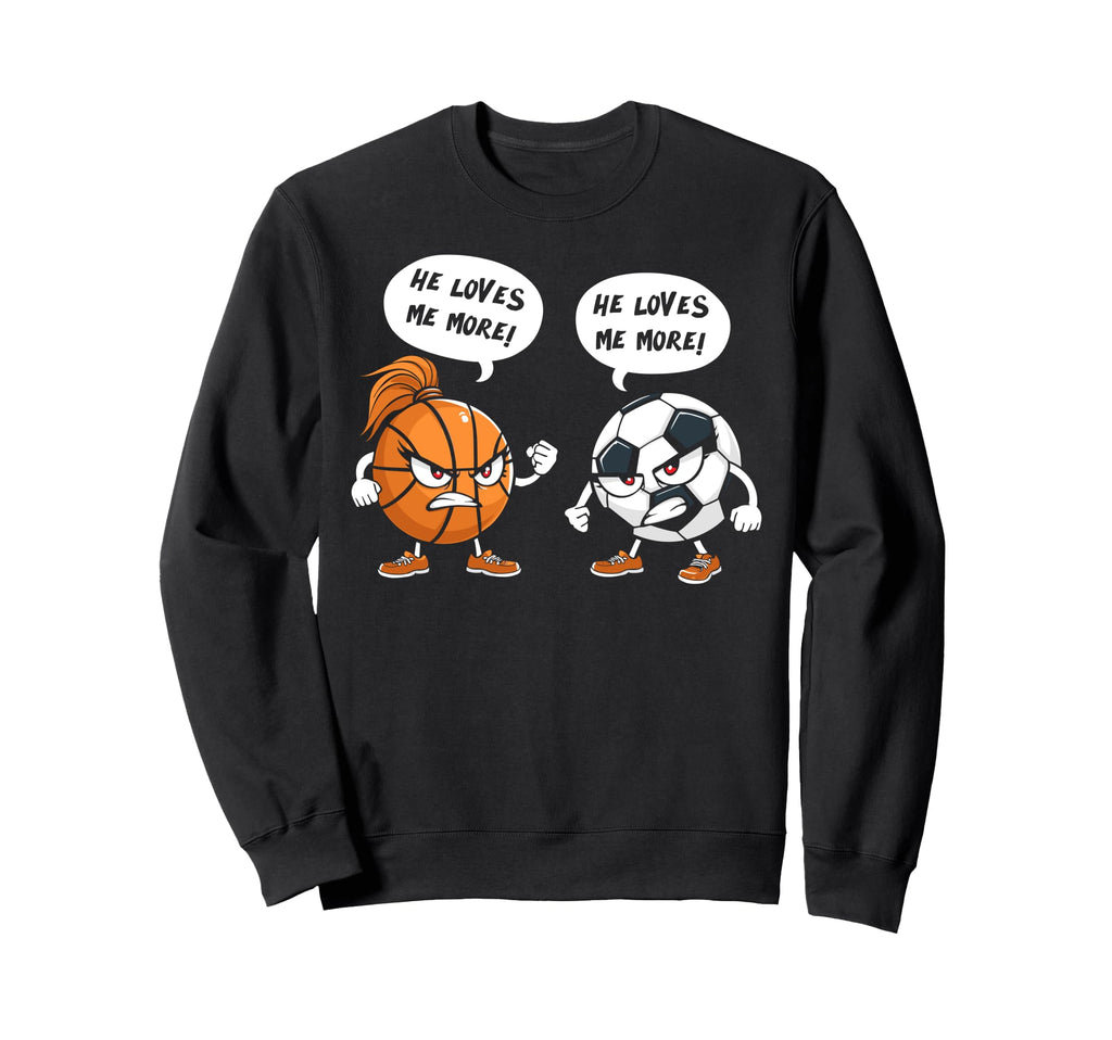 He Loves Me More Basketball Soccer Sweatshirt - Minimalist Print Unisex