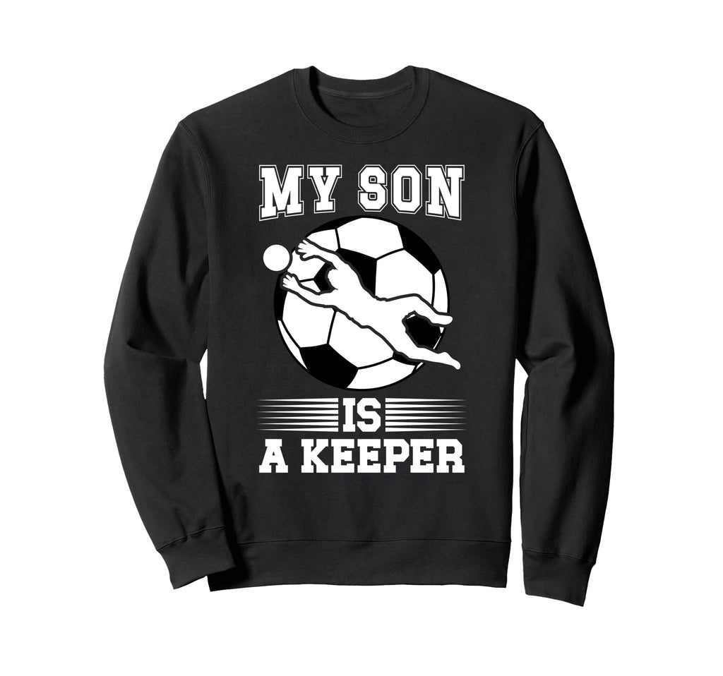 My Son Is Soccer Keeper Mom Sweatshirt - Fun Novelty Design for Adults