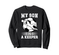 My Son Is Soccer Keeper Mom Sweatshirt - Fun Novelty Design for Adults