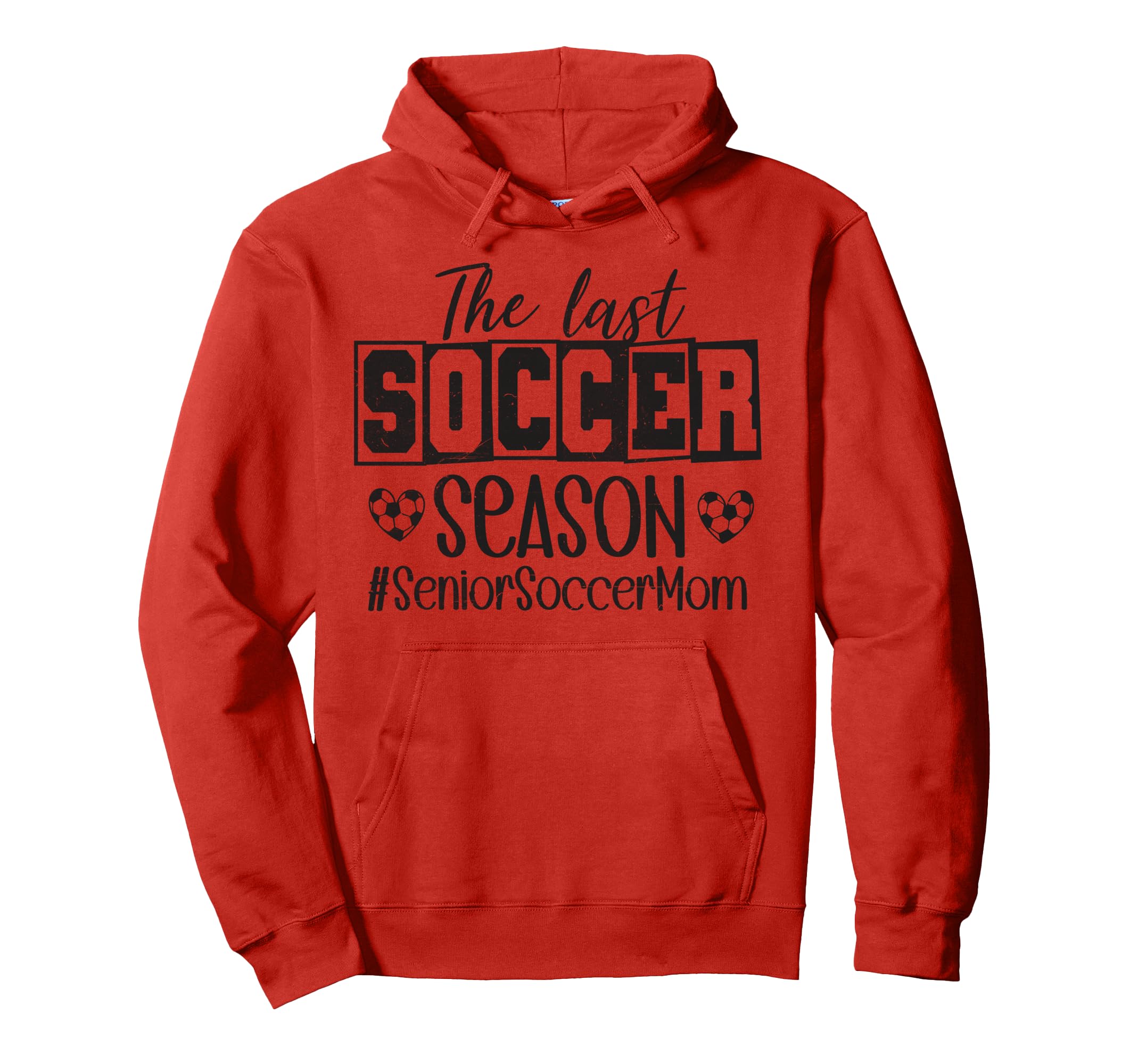Senior Soccer Mom Last Season Class 2026 Hoodie - Graphic Print Men Women