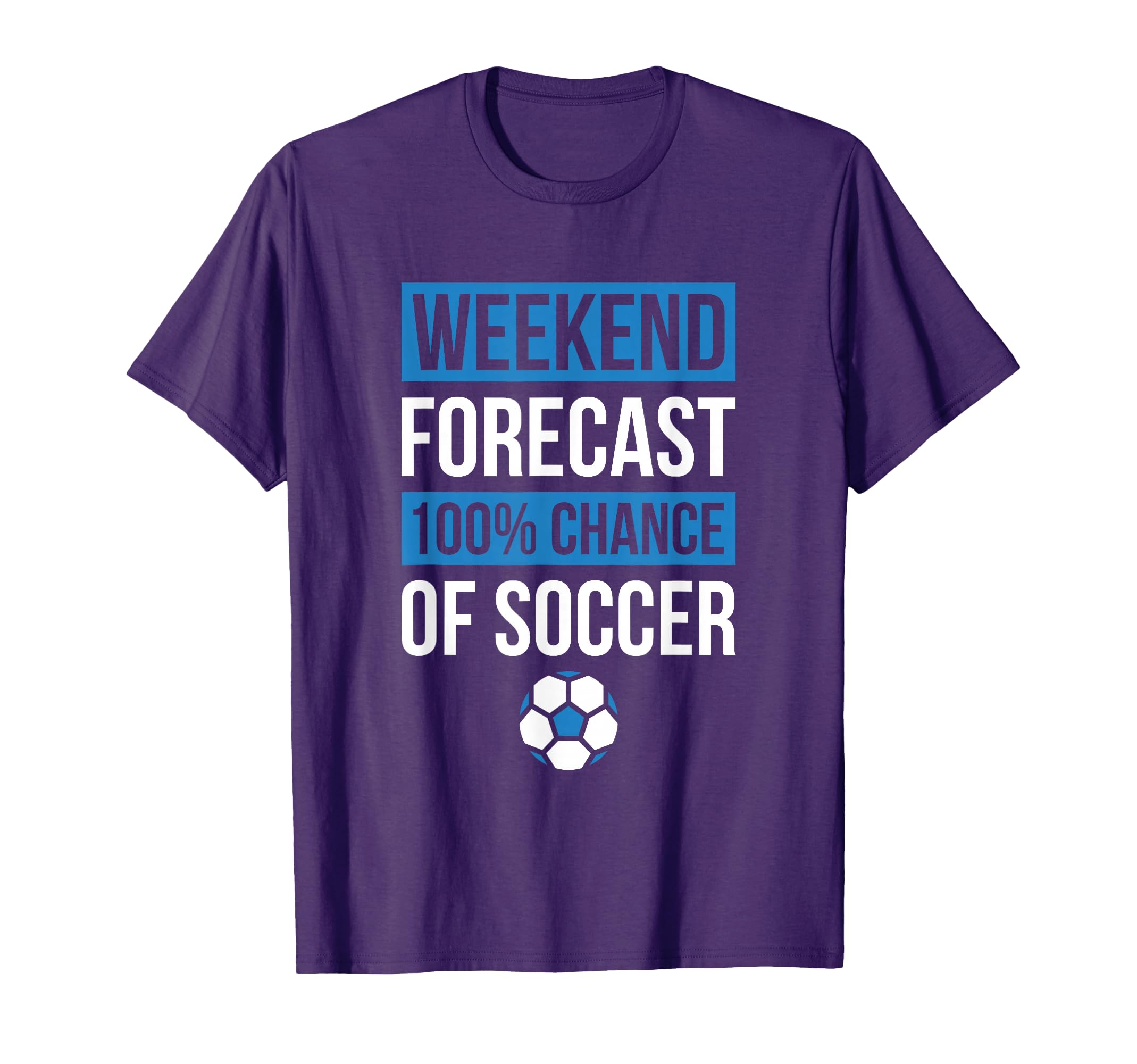 Weekend Forecast Funny Soccer Soccer T-Shirt - Novelty Apparel for Adults