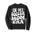 My Soccer Mom Era Sports Mama Life Sweatshirt - Unique Graphic for Adults