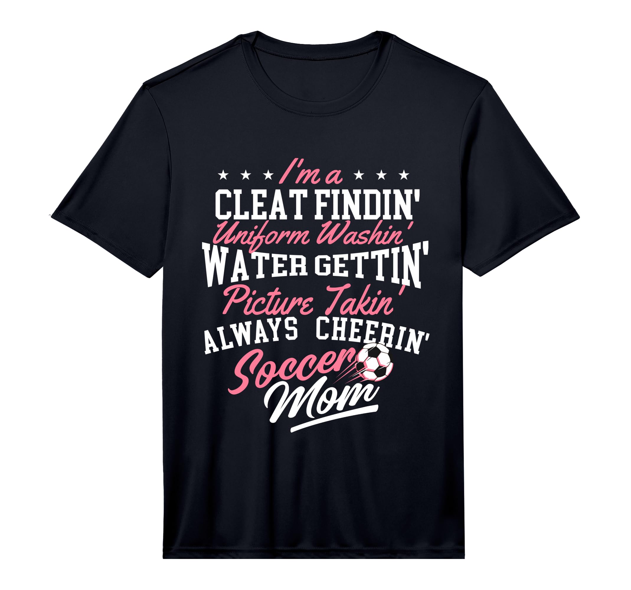 Im Cleat Findin Uniform Washin Soccer T-Shirt - Trendy Graphic for Adults
