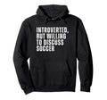 Introverted But Willing To Discuss Hoodie - Streetwear Style for Adults
