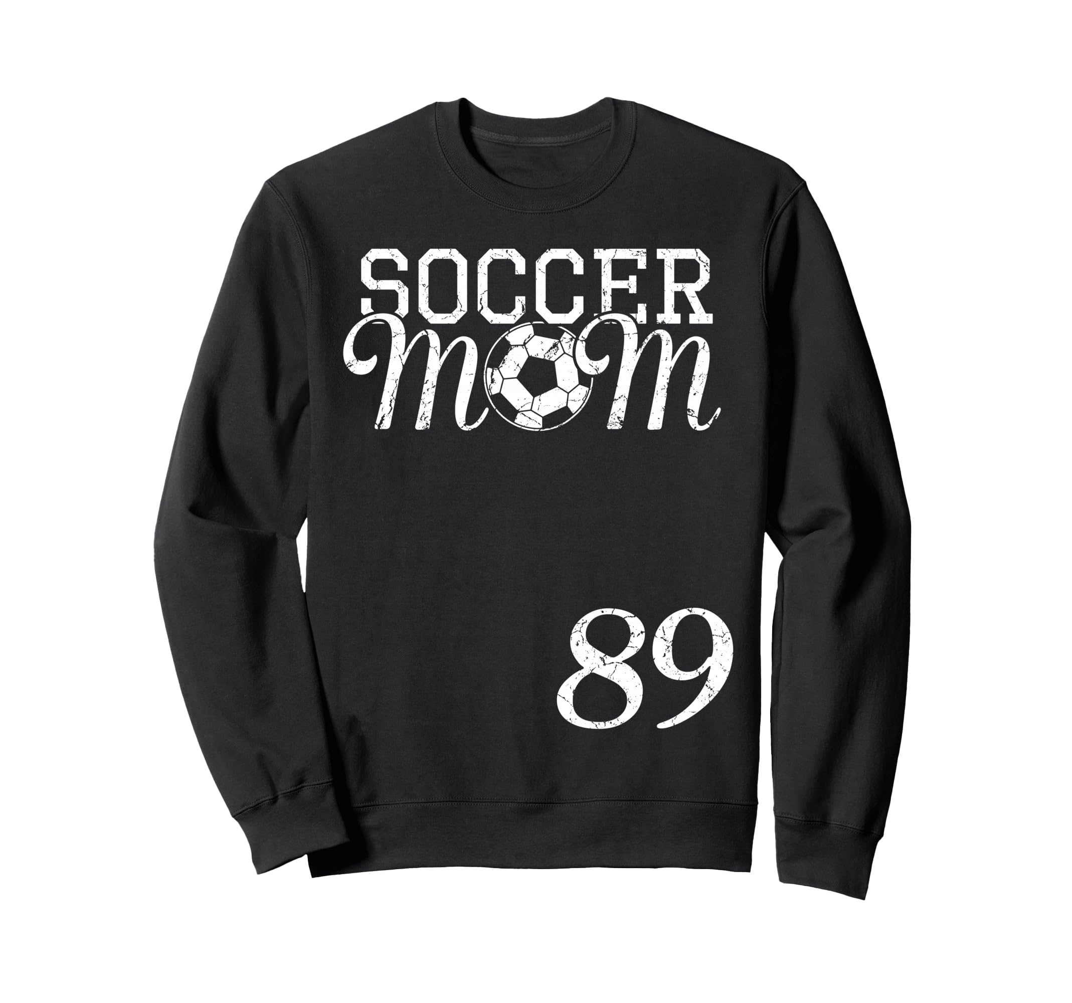 Soccer Mom Jersey Number 89 Favorite Sweatshirt - Unique Graphic Unisex
