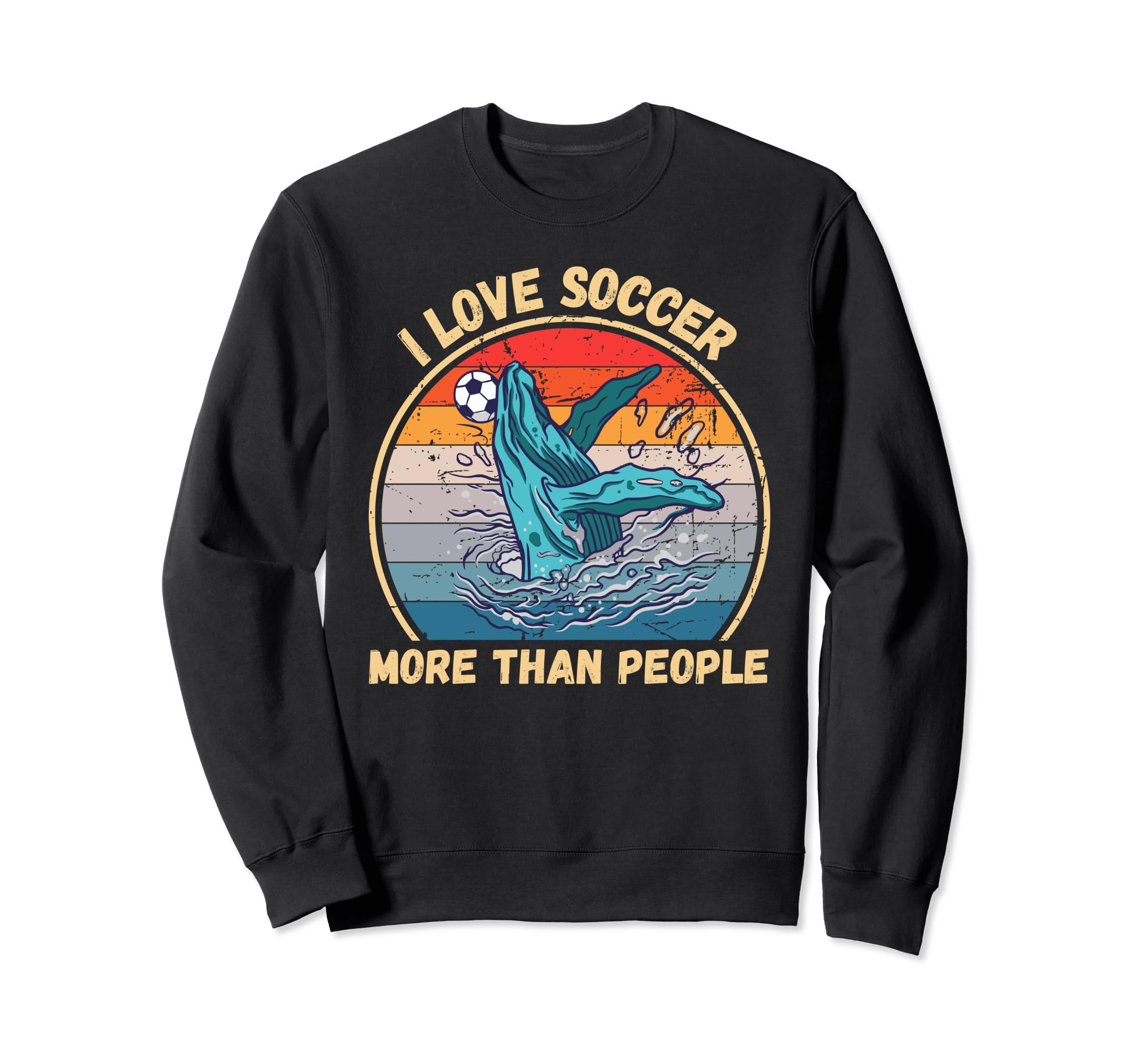 Whale I Love Soccer More Than Sweatshirt - Minimalist Print for Adults