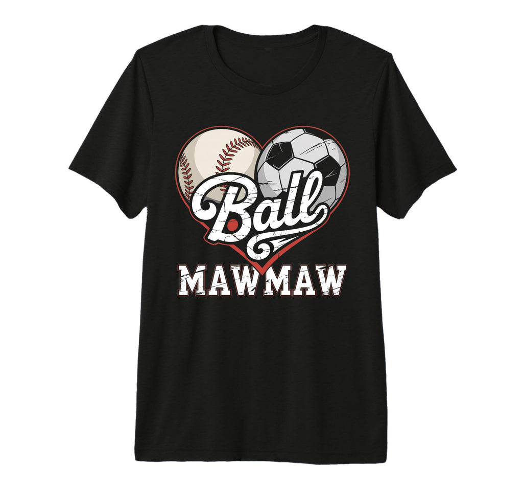 Ball Mawmaw Baseball Soccer Heart T-Shirt - Fun Novelty Design Men Women