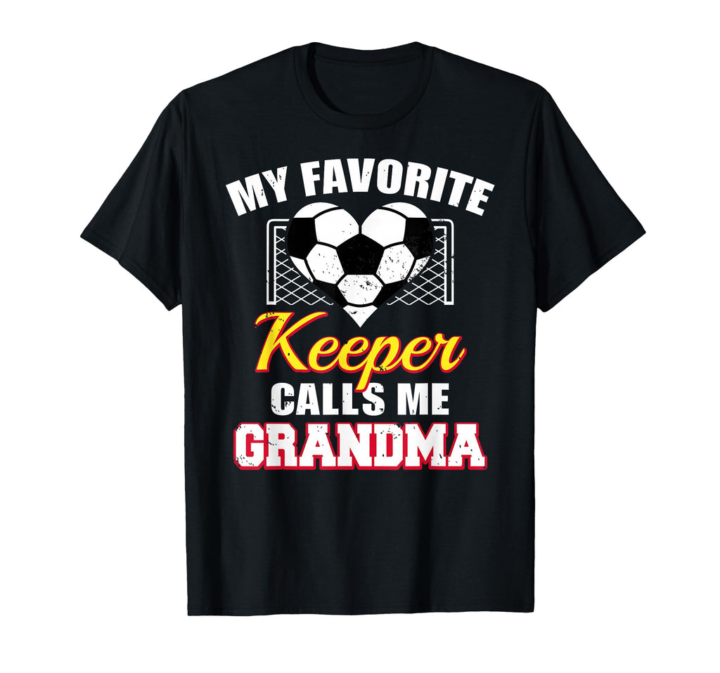 My Favorite Keeper Calls Me Grandma T-Shirt - Fun Novelty Design Men Women