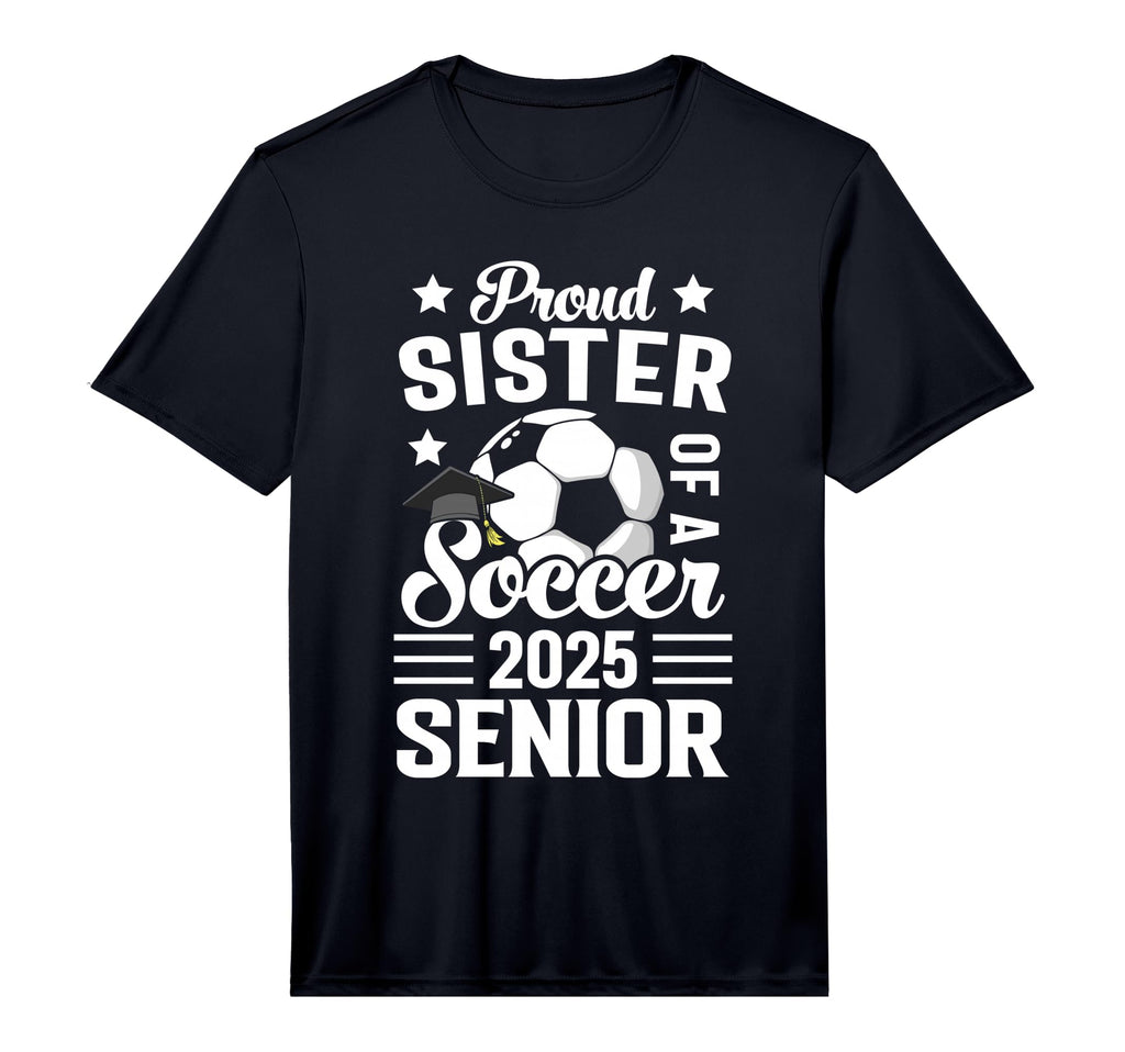 Proud Sister Soccer Senior Class 2025 T-Shirt - Graphic Print for Adults