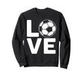 Love Football Or Soccer Sweatshirt - Graphic Print for Adults