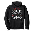 My Favorite Goalie Calls Me Lovie Hoodie - Aesthetic Graphic for Adults