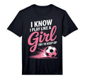 I Know I Play Like Soccer Sport Soccer T-Shirt - Trendy Graphic for Adults