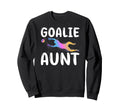 Soccer Goalie Aunt Soccer Keeper Sweatshirt - Streetwear Style Unisex