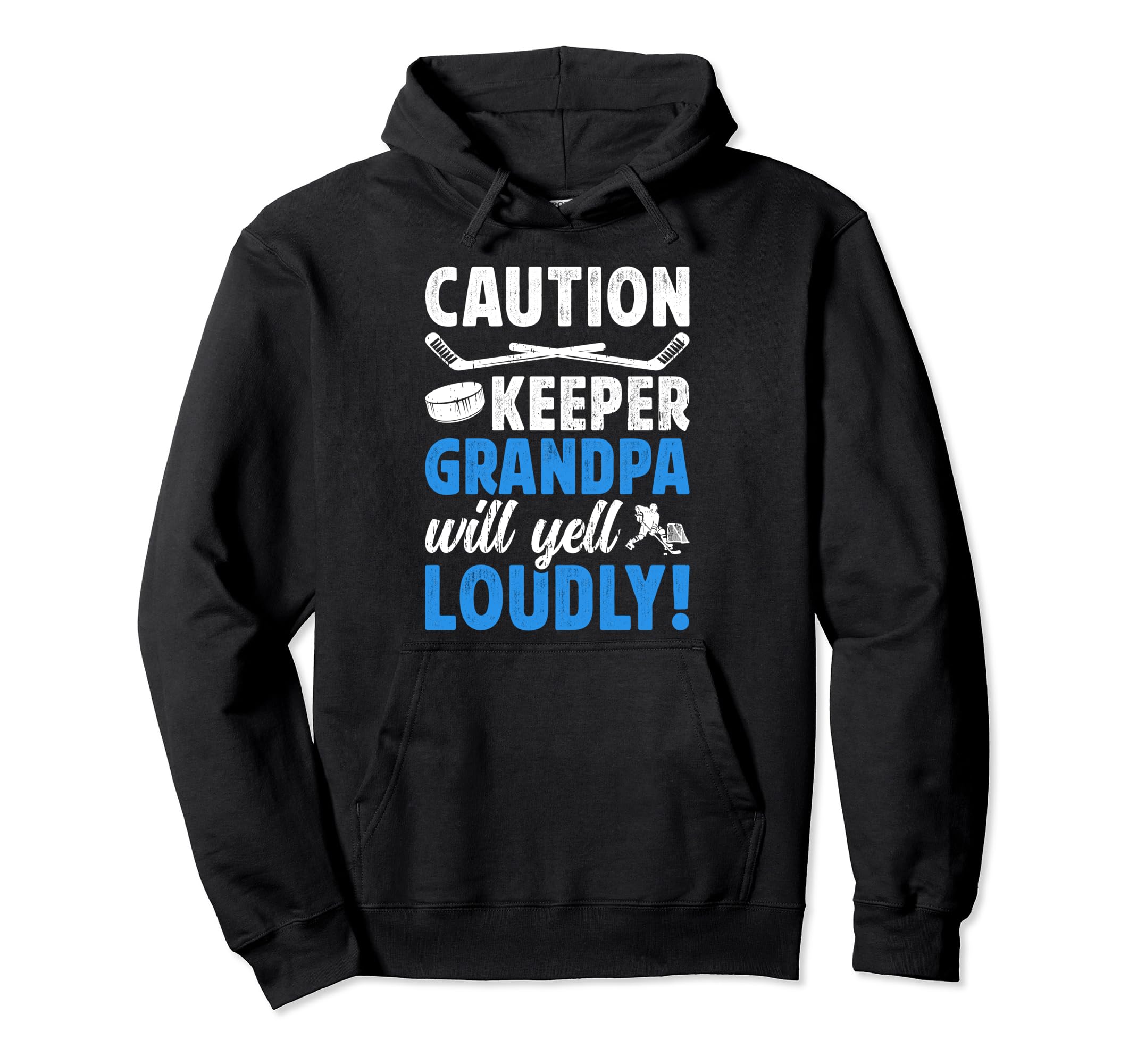 Hockey Keeper Grandpa Will Yell Hockey Hoodie - Graphic Print Men Women