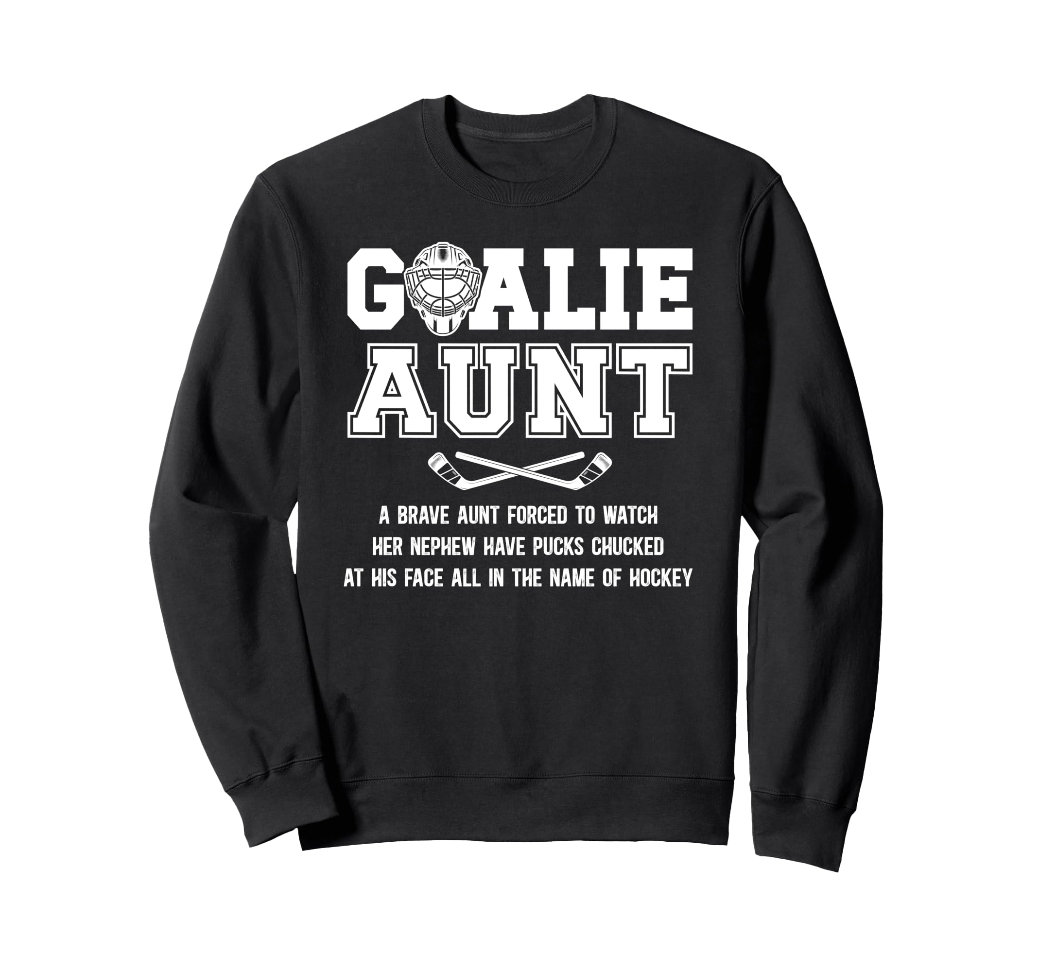 Hockey Goalie Aunt Hockey Keeper Sweatshirt - Custom Art Print for Adults