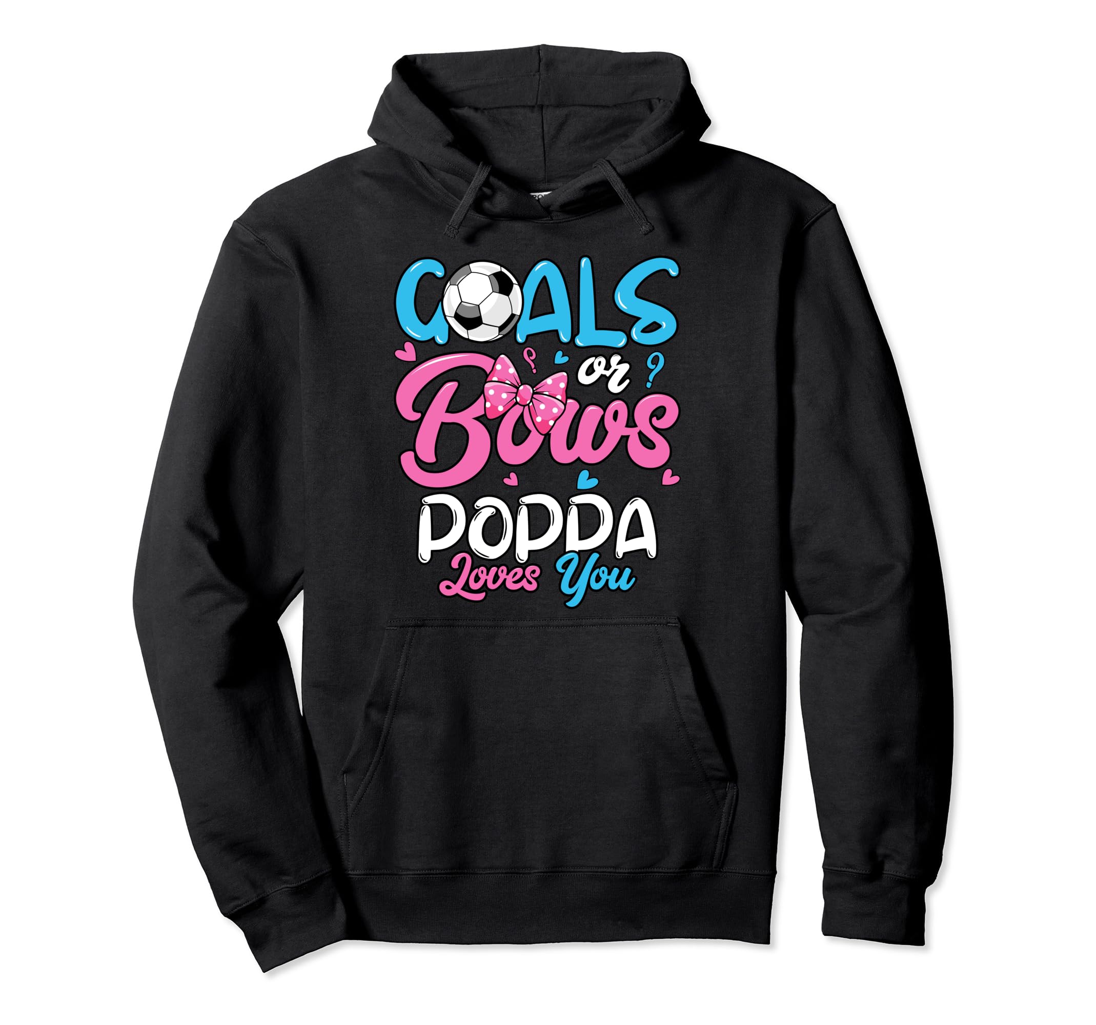 Gender Reveal Goals Or Bows Poppa Loves Hoodie - Custom Art Print Unisex