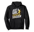 Just Who Loves Soccer Funny Football Player Hoodie - Novelty Apparel Unisex